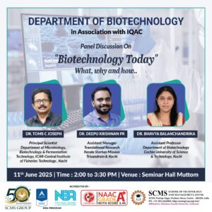 Panel Discussion on “Biotechnology Today” – What, Why and How..